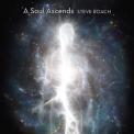 Steve Roach - A Soul Ascends [Hi-Res] '2020