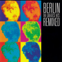 Berlin - The Greatest Hits Remixed '2004