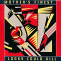 Mother's Finest - Looks Could Kill '1989