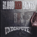 Blood Red Saints - Undisputed '2021