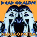 Dead Or Alive - Nukleopatra '1995