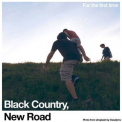 Black Country, New Road - For The First Time (ZENCD269) '2021