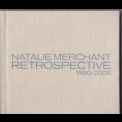 Natalie Merchant - Retrospective 1990-2005 '2005