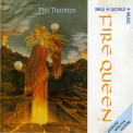 Phil Thornton - Fire Queen '1991