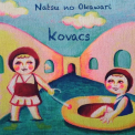 Kovacs - Natsu No Okawari '2018