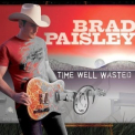 Brad Paisley - Time Well Wasted (AccurateRip) '2007