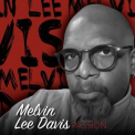 Melvin Lee Davis - Passion '2020