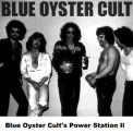 Blue Oyster Cult - Blue Oyster Cult's Power Station II '2006