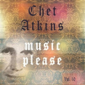 Chet Atkins - Music Please, Vol. 10 '2014