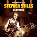 Stephen Stills - Bluesman Radio Broadcast '1972