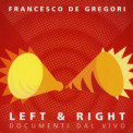 Francesco De Gregori - Left & Right '2010