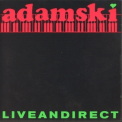 Adamski - Liveandirect '1989