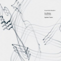 Ensemble Modern - Portriat-Reihe: Spoken Tones '2010