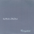Korai Orom - Recycled '1998