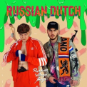 Russian Village Boys - Russian Dutch '2019