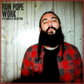Ron Pope - Work: The Complete Collection '2017