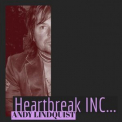 Andy Lindquist - Heartbreak Inc... '2020