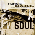 Ronnie Earl - Now My Soul '2004