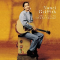 Nanci Griffith - Other Voices Too (A Trip Back To Bountiful) '1998
