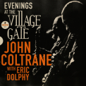 John Coltrane - Evenings At The Village Gate: John Coltrane with Eric Dolphy (Live) '2023