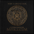 Von Thronstahl - Germanium Metallicum '2009