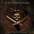 Von Thronstahl - Corona Imperialis '2012