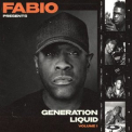 Various Artists - Fabio Presents Generation Liquid (Volume 1) '2023