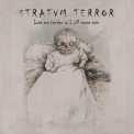 Stratvm Terror - Love Me Tender Or I Will Cause Pain '2023