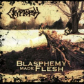 Cryptopsy - Blasphemy Made Flesh '1994