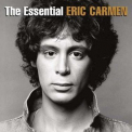 Eric Carmen - The Essential Eric Carmen '2014