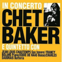 The Chet Baker Quintet - In Concerto '1992