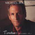 Michael Bolton - Timeless - The Classics Vol. 2 '1999