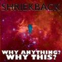Shriekback - Why Anything? Why This? '2018