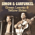 Simon & Garfunkel - Green Leaves & Yellow Skies '2019