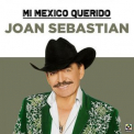 Joan Sebastian - Mi Mexico Querido '2020