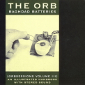 The Orb - Baghdad Batteries (Orbsessions Volume III) '2009