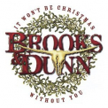 Brooks & Dunn - It Won't Be Christmas Without You '2020