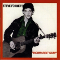 Steve Forbert - Jackrabbit Slim '1979