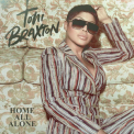 Toni Braxton - Home All Alone '2020