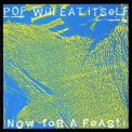 Pop Will Eat Itself - Now for a Feast! '1988
