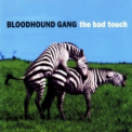 The Bloodhound Gang - The Bad Touch (CDS) '1999