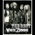 White Zombie - The Best '2010