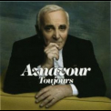 Charles Aznavour - Aznavour Toujours '2011