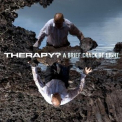 Therapy? - A Brief Crack Of Light '2012