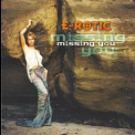 E-Rotic - Missing You '2000