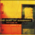 The Dust Of Basement - Five Become Two '2002