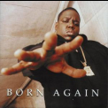 The Notorious B.I.G. - Born Again '1999