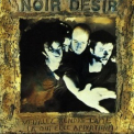 Noir Desir - Veuillez Rendre L'Вme (А Qui Elle Appartient) '1989
