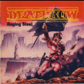 Deathrow - Raging Steel '2008