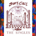 Soft Cell - The Singles '1986